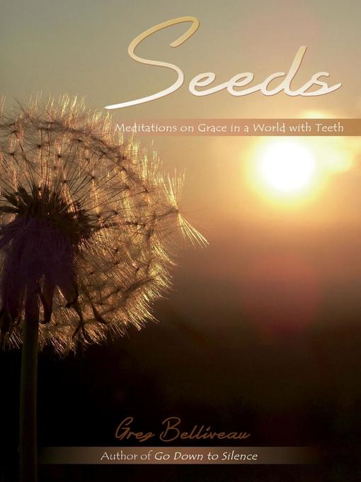 Title details for Seeds by Greg Belliveau - Available